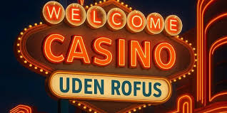 Dansk Casino Uden ROFUS Bonus - Oplev Spilleverdenen